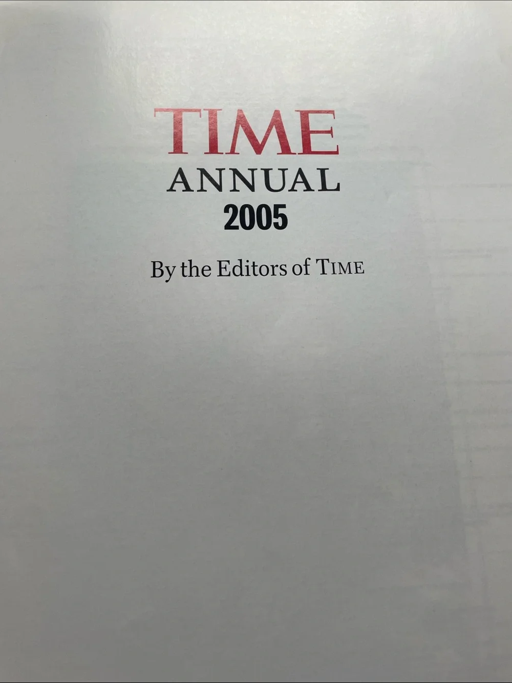 Time The Year In Review Special Collector's Edition - 2005